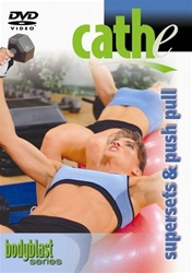 Cathe Friedrich Body Blast Series Supersets And Push Pull DVD