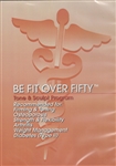 Be Fit Over Fifty Tone and Sculpt Program