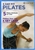 5 Day Fit Pilates DVD Ana Caban & Jillian Hessel