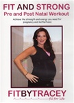 Tracey Staehle Fit and Strong Pre and Post Natal Workout DVD