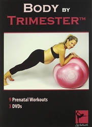 Body By Trimester 3 DVD Set - 9 Workouts