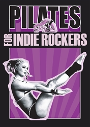 Pilates for Indie Rockers with Chaos