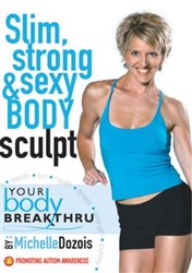 Upper Body & Core - (part of Slim Strong and Sexy Body Sculpt) Michelle Dozois
