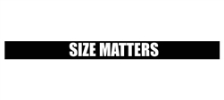 Size Matters - Windshield Banner