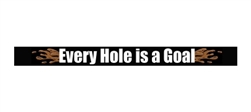 Every Hole Windshield Banner