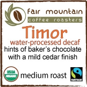 Timor  Decaf- Fair Trade Organic
