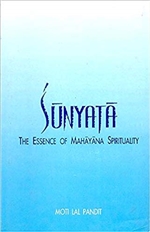 Sunyata: The Essence of Mahayana Spirituality,  Moti Lal Pandit