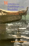 Women in the Footsteps of the Buddha: Struggle for Liberation in the Therigatha <br> By: Blackstone