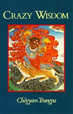 Crazy Wisdom, Chogyam Trungpa Rinpoche