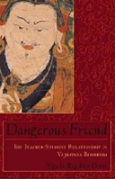 Dangerous Friend,  Rigdzin Dorje