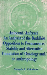 Aniccata Anityata, An Analysis of the Buddhist Opposition