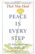 Peace is Every Step