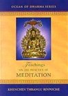 Teachings on the Practice of Meditation Thrangu Rinpoche