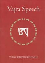 Vajra Speech, Urgyen Tulku Rinpoche