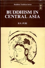 Buddhism in Central Asia <br>By; Puri