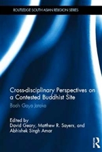 Cross-disciplinary Perspectives on a Contested Buddhist Site: Bodhgaya Jataka