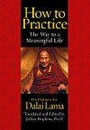 How to Practice The Way to a Meaningful Life, Audio CD <br>  By: Dalai Lama