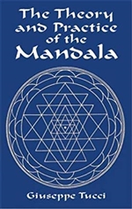 Theory and Practice of the Mandala, Giuseppe Tucci