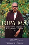 Dipa Ma: The Life and Legacy of a Buddhist Master <br>By: Amy Schmidt
