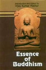 Essence of Buddhism, Vijay Kumar Mathur