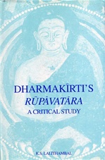 Dharmakirti's Rupavatara, A Critical Study