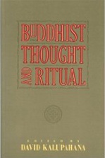 Buddhist Thought & Ritual<br>By: David J. Kalupahana