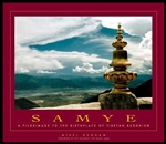 Samye: A Pilgrimage to the Birthplace of Tibetan Buddhism