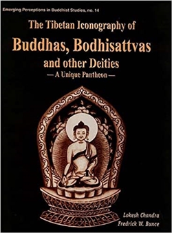 Tibetan Iconography of Buddhas, Bodhisattvas and other Deities