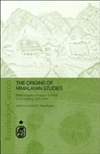 Origins of Himalayan Studies