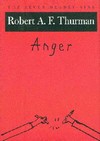 Anger; The Seven Deadly Sins <br>  By: Robert Thurman