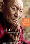 Fire Under the Snow: A Tibetan Monk