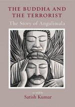 Buddha and the Terrorist  The Story of Angulimala