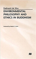 Environmental Philosophy and Ethics in Buddhism, Padmasiri de Silva