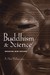 Buddhism and Science: Breaking New Ground, Alan Wallace