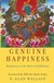 Genuine Happiness Meditation Path to Fulfillment