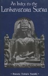 Index to the Lankavatara Sutra  <br>  By: Deisetz Teitaro Suzuki