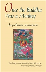 Once the Buddha Was a Monkey: Arya Sura's "Jatakamala"