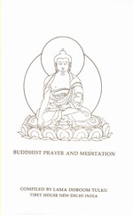 Buddhist Prayer and Meditation <br>By: Lama Doboom Tulku