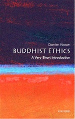 Buddhist Ethics: A Very Short Introduction <br>By:  Damien Keown