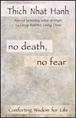 No Death, No Fear, Thich Nhat Hanh