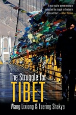 Struggle for Tibet <br> By: Wang Lixiong & Tsering Shakya