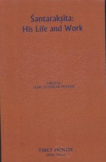 Santaraksita: His Life and Work  <br>  By:  Hari Shankar Prasad