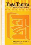 Yoga Tantra: Paths to Magical Feats <br> By: H.H. the Dalai Lama, Dzongkaba, Jeffrey Hopkins
