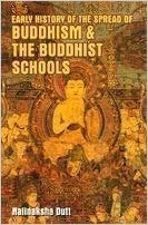 Early History of the Speard of Buddhism and the Buddhist Schools