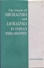 Status of Nirvikalpaka and Savikalpaka in indian philosophy