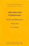 Adhyardhasatika Prajnaparamita: Sanskrit and Tibetan Texts