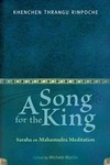 Song for the King: Saraha on Mahamudra Meditation