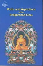 Paths and Aspirations of the Enlightened Ones
