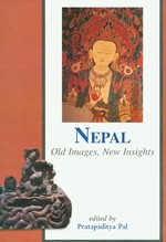 Nepal, Old Images, New Insights <br>By: Pratapaditya Pal