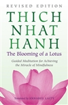 Blooming of a Lotus; Guided Meditations for Achieving the Miracle of Mindfullness <br> By: Thich Nhat Hanh
